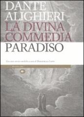 La Divina Commedia. Paradiso. Con note storico-mediche