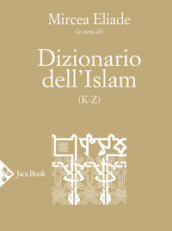 Dizionario dell Islam (K-Z)