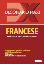 Dizionario maxi. Francese. Francese-italiano, italiano-francese
