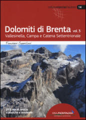 Dolomiti di Brenta. 3: Vallesinella, Campa e Catena Settentrionale