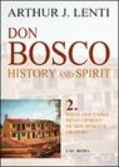 Don Bosco. Birth and early development of don Bosco s oratory