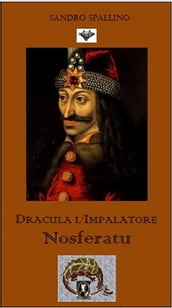Dracula l impalatore - Nosferatu