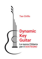 Dynamic key guitar. La nuova chitarra per il sostegno