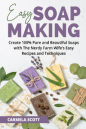 Easy soap making