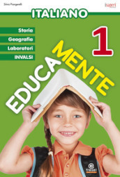 Educamente. Italiano. Per la Scuola elementare. Vol. 1