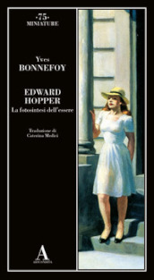 Edward Hopper. La fotosintesi dell essere
