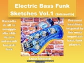 Electric Bass Funk Sketches Vol 1 ita/eng version (tab + audio)
