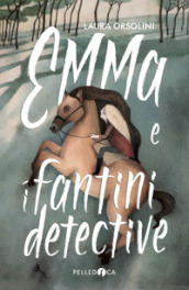 Emma e i fantini detective
