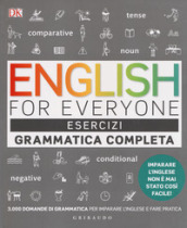 English for everyone. Grammatica completa-Esercizi