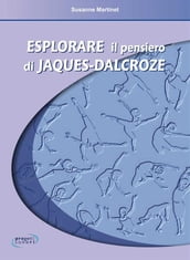 Esplorare il pensiero di Jaques-Dalcroze
