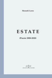 Estate (Poesie 2008-2020)