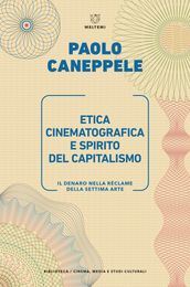 Etica cinematografica e spirito del capitalismo