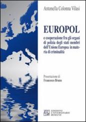 Europol e cooperazione fra gli organi di polizia degli stati membri dell Unione Europea in materia di criminalità