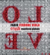 Fabio Ferrone Viola. Crush, manifesto globale