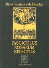 Fasciculus rosarum selectus