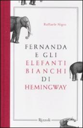 Fernanda e gli elefanti bianchi di Hemingway
