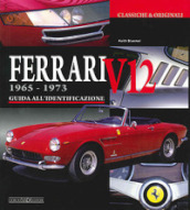 Ferrari V12 1965-1973. Ediz. illustrata