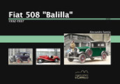Fiat 508 «Balilla». 1932-1937. Ediz. illustrata