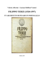 Filippo Terzi (1520-1597). Un architetto di Pesaro in Portogallo