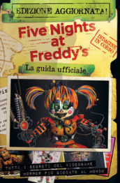 Five nights at Freddy s. La guida ufficiale. Nuova ediz.
