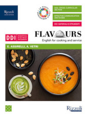 Flavours. English for cooking and service. Per le Scuole superiori. Con e-book. Con espansione online