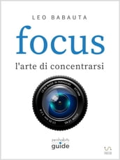 Focus - l arte di concentrarsi