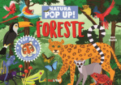 Foreste. Natura pop up! Ediz. a colori