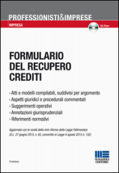 Formulario del recupero crediti. Con CD-ROM