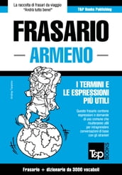 Frasario Italiano-Armeno e vocabolario tematico da 3000 vocaboli