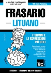 Frasario Italiano-Lituano e vocabolario tematico da 3000 vocaboli