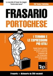 Frasario Italiano-Portoghese e mini dizionario da 250 vocaboli