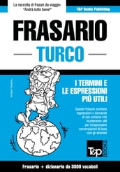 Frasario Italiano-Turco e vocabolario tematico da 3000 vocaboli