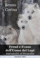Freud e il caso dell Uomo dei Lupi