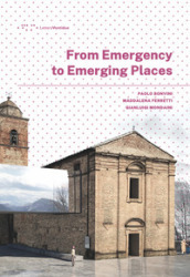 From emergency to emerging places