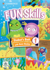 Fun skills. Level 1. Student s book with home booklet. Per la Scuola elementare. Con Contenuto digitale per accesso on line