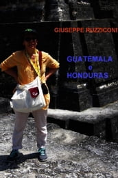 GUATEMALA e HONDURAS