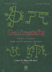 Galdrastafir. Vol. 2: Misteri e sussurri degli antichi grimori islandesi