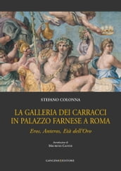 La Galleria dei Carracci in Palazzo Farnese a Roma