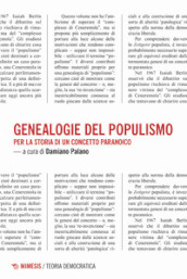 Genealogie del populismo. Per la storia di un concetto paranoico