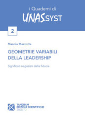 Geometrie variabili della leadership. Significati negoziati dalla fiducia