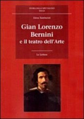 Gian Lorenzo Bernini e il teatro dell arte