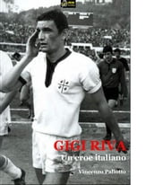 Gigi Riva - un eroe italiano (versione EPUB)