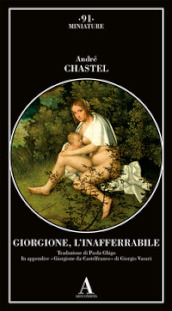 Giorgione, l inafferrabile