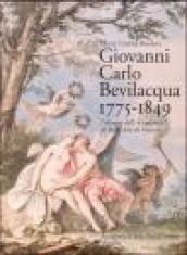 Giovanni Carlo Bevilacqua 1775-1849. I disegni dell Accademia di Belle Arti di Venezia