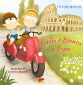Giulia e Bianca a Roma