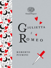 Giulietta e Romeo. Ediz. a colori. Ediz. deluxe