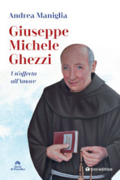 Giuseppe Michele Ghezzi. Un offerta all amore
