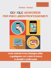 Google AdWords per PMI e liberi professionisti