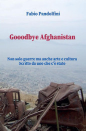 Gooodbye Afghanistan