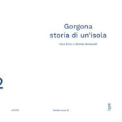 Gorgona. Storia di un isola
